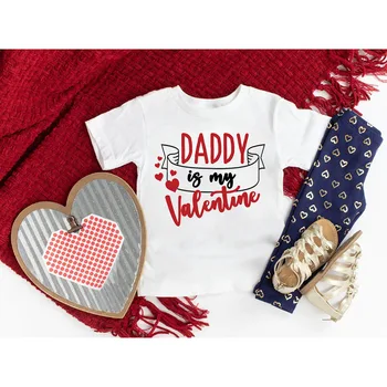 Daddy Is My Valentine Print Тениска с къс ръкав Малки момичета Графични тройници Върхове Летни дрехи Подарък за Свети Валентин за деца