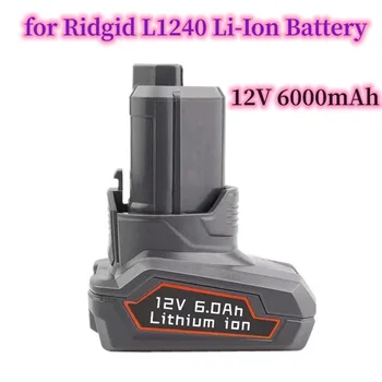 L1240 12V 6000mAh Замяна на литиева батерия за Ridgid 12V R82007 R82009 R82048 R82049 R82059 Акумулаторни електроинструменти