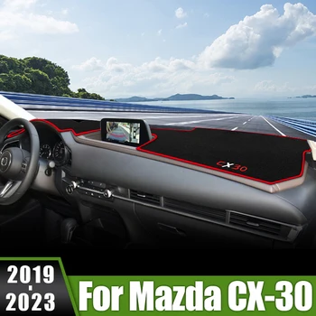 За Mazda CX-30 CX30 CX 30 DM 2019 2020 2021 2022 2023 Капак на таблото за кола Избягвайте светлинните подложки Подложки за сенници Интериорни аксесоари